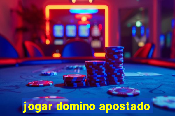 jogar domino apostado